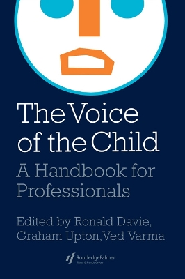 The The Voice Of The Child: A Handbook For Professionals by Graham Upton
