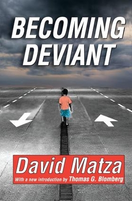 Becoming Deviant by David Matza