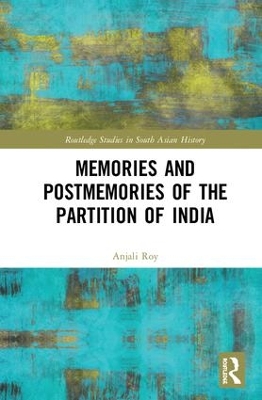 Memories and Postmemories of the Partition of India book