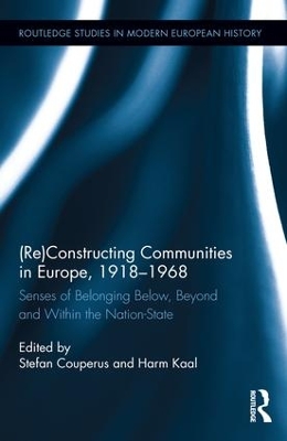 (Re)Constructing Communities in Europe, 1918-1968 book