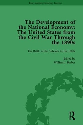 The Development of the National Economy Vol 2: The United States from the Civil War Through the 1890s book