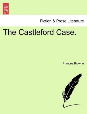 The Castleford Case. by Frances Browne
