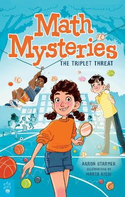 Math Mysteries: The Triplet Threat by Aaron Starmer