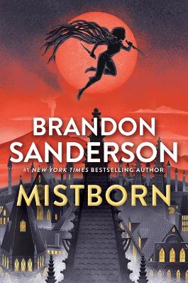 The Mistborn: The Final Empire by Brandon Sanderson