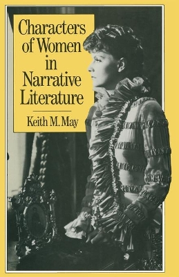 Characters of Women in Narrative Literature by Keith M. May