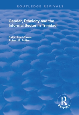 Gender, Ethnicity and the Informal Sector in Trinidad book
