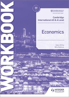 Cambridge International AS and A Level Economics Workbook book