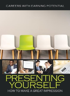 Presenting Yourself: How To Make A Good Impression book