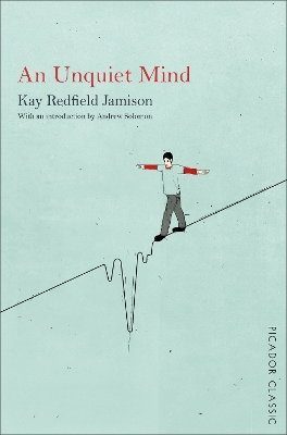Unquiet Mind by Kay Redfield Jamison