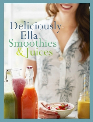 Deliciously Ella: Smoothies & Juices book