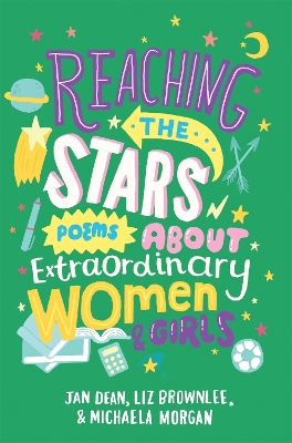 Reaching the Stars: Poems about Extraordinary Women and Girls book