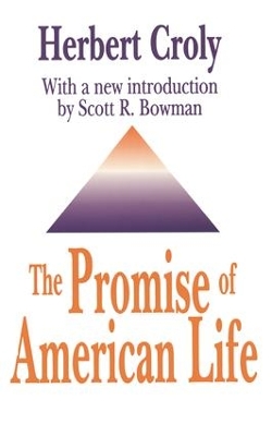 The Promise of American Life by Herbert Croly