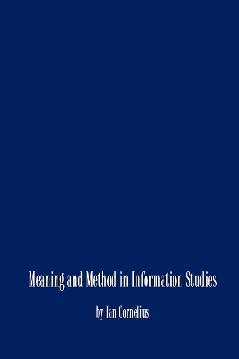 Meaning and Method in Information Studies book