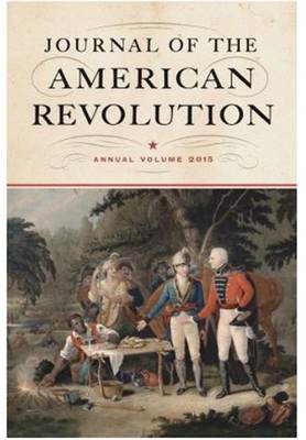 Journal of the American Revolution by Todd Andrlik