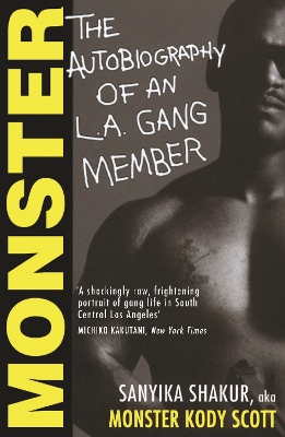 Monster: The Autobiography of an L.A. Gang Member book