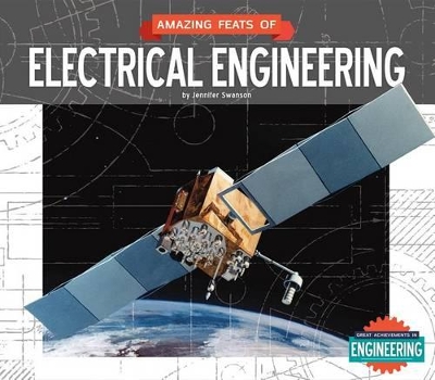 Amazing Feats of Electrical Engineering book
