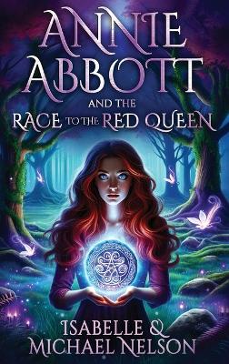 Annie Abbott and the Race to the Red Queen book