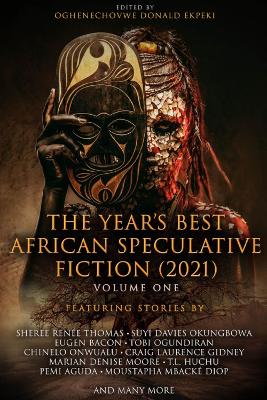 The Year's Best African Speculative Fiction (2021) book