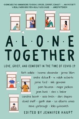 Alone Together: Love, Grief, and Comfort in the Time of COVID-19 book