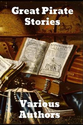 Great Pirate Stories by Authors Various