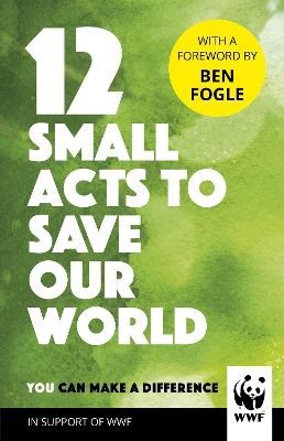 Small Acts to Save Our Planet book