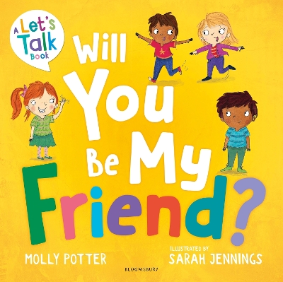Will You Be My Friend?: A Let’s Talk picture book to help young children understand friendship by Molly Potter