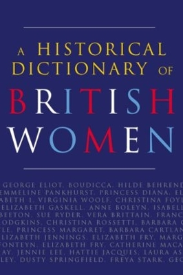 Historical Dictionary of British Women book