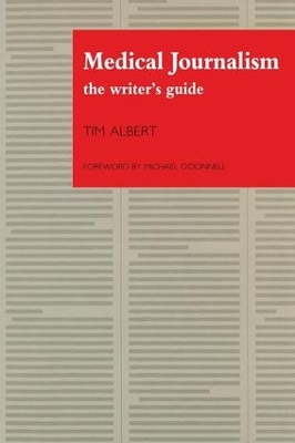 Medical Journalism: The Writer's Guide book