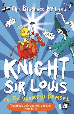 Knight Sir Louis and the Dreadful Damsel book