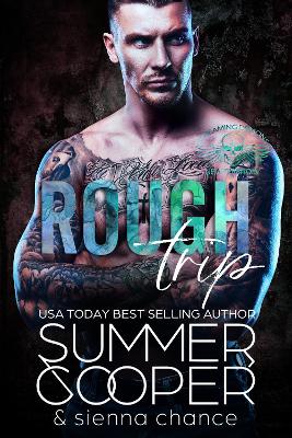 Rough Trip: A Motorcycle Club New Adult Romance book