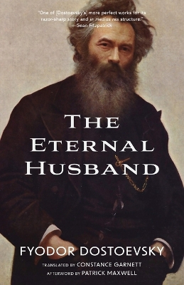 The Eternal Husband (Warbler Classics Annotated Edition) by Fyodor Dostoevsky
