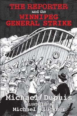 The Reporter and the Winnipeg General Strike book