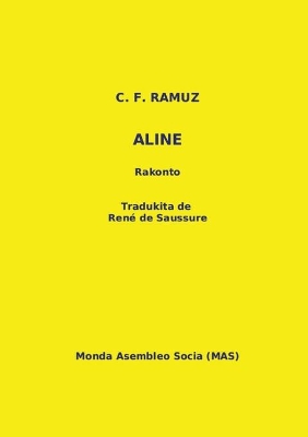 Aline: Rakonto by Charles-Ferdinand Ramuz