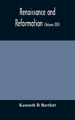 Renaissance and Reformation (Volume XXV) book