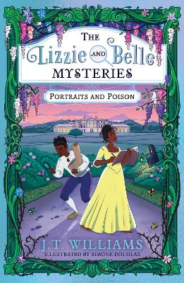 The Lizzie and Belle Mysteries: Portraits and Poison (The Lizzie and Belle Mysteries, Book 2) book