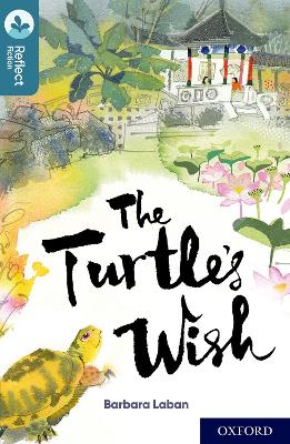 Oxford Reading Tree TreeTops Reflect: Oxford Level 19: The Turtle's Wish book