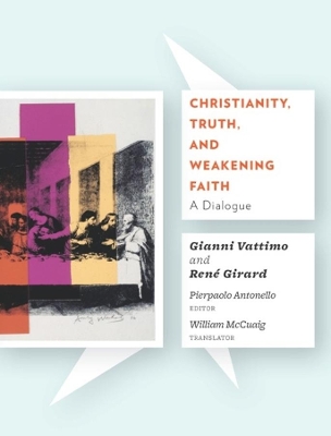 Christianity, Truth, and Weakening Faith book