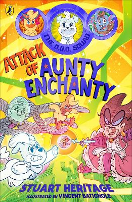 The O.D.D. Squad: Attack of Aunty Enchanty book