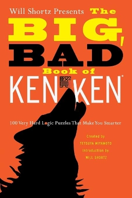 Will Shortz Presents the Big, Bad Book of Kenken book