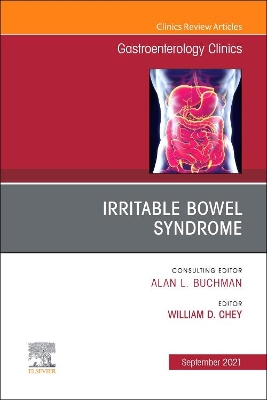 Irritable Bowel Syndrome, An Issue of Gastroenterology Clinics of North America: Volume 50-3 book