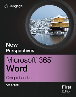 New Perspectives MicrosoftÂ® 365Â® WordÂ® Comprehensive, First Edition book