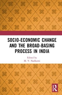 Socio-Economic Change and the Broad-Basing Process in India book