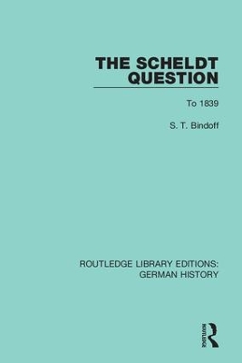 The Scheldt Question: To 1839 book