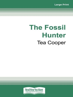 The Fossil Hunter by Tea Cooper