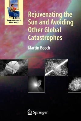Rejuvenating the Sun and Avoiding Other Global Catastrophes book