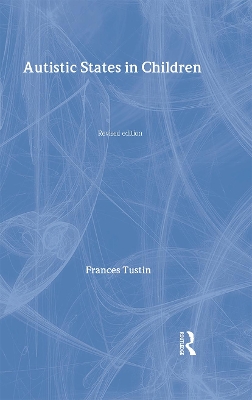 Autistic States in Children by Frances Tustin