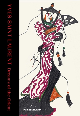 Yves Saint Laurent: Dreams of the Orient book