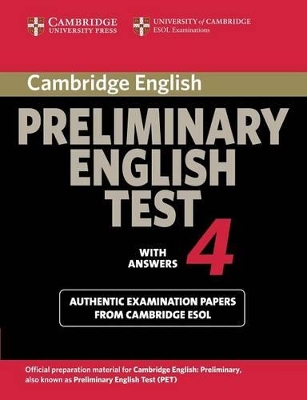 Cambridge Preliminary English Test 4 Student's Book with Answers by Cambridge ESOL