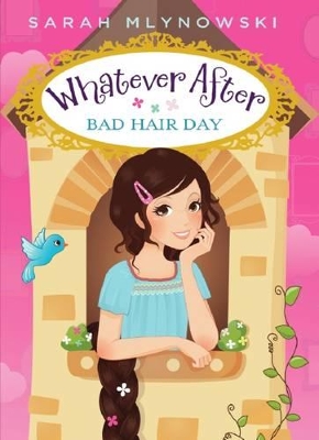 Bad Hair Day (Whatever After #5) book