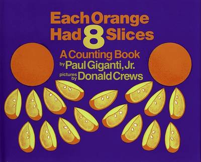 Each Orange Had 8 Slices book